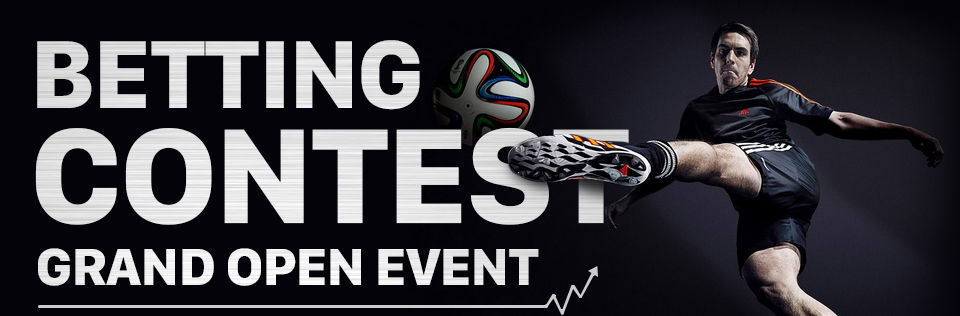 BETTING CONTEST GRAND OPEN EVENT